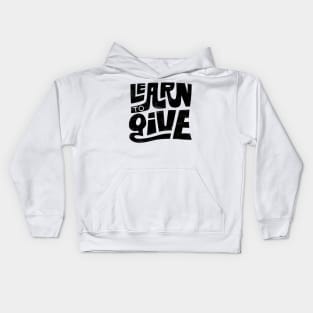 Learn to Give Kids Hoodie